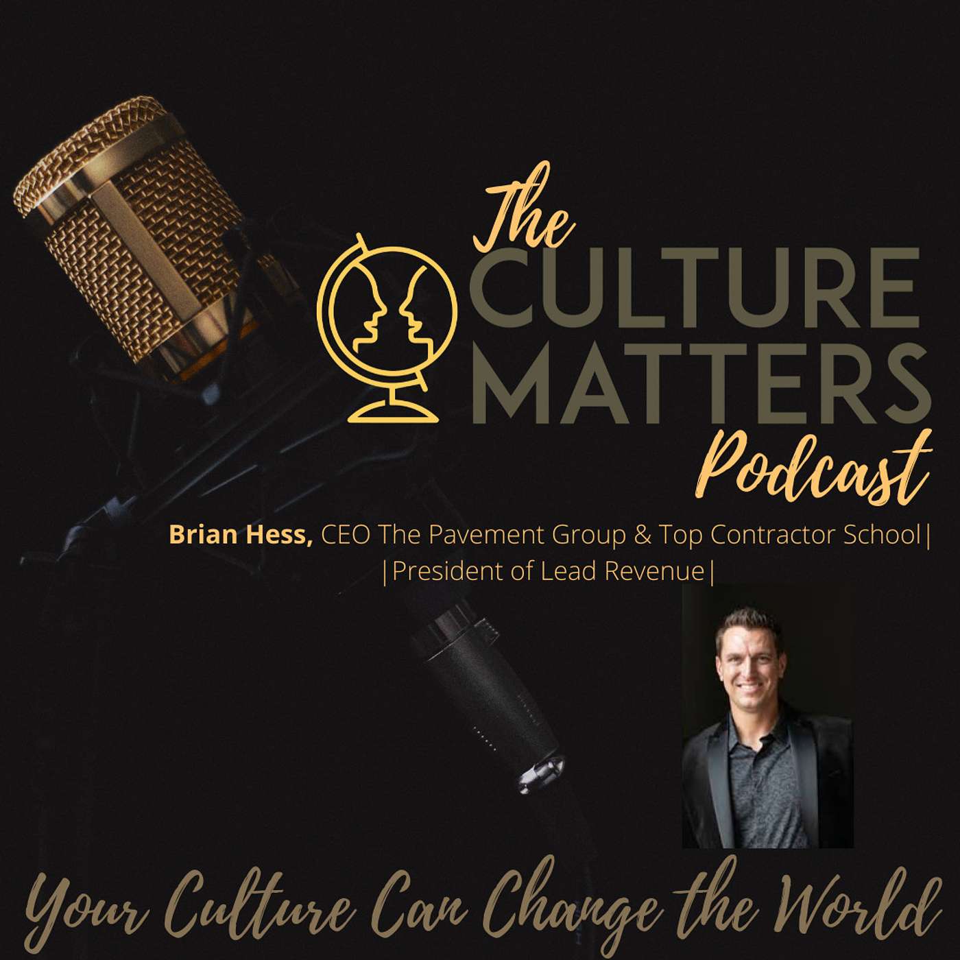 Season 8, Episode 90: Guest: Brian Hess: What Is Cultural Alignment?