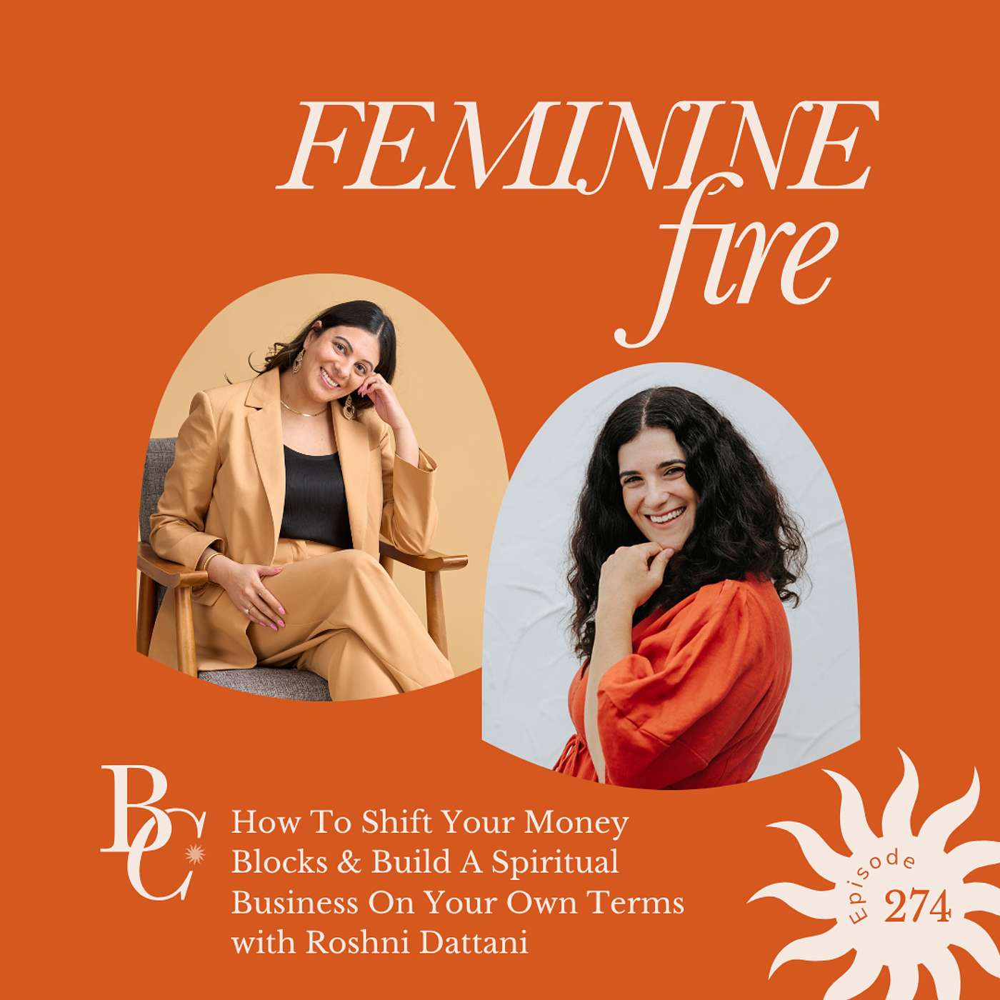 How To Shift Your Money Blocks & Build A Spiritual Business On Your Own Terms with Roshni Dattani
