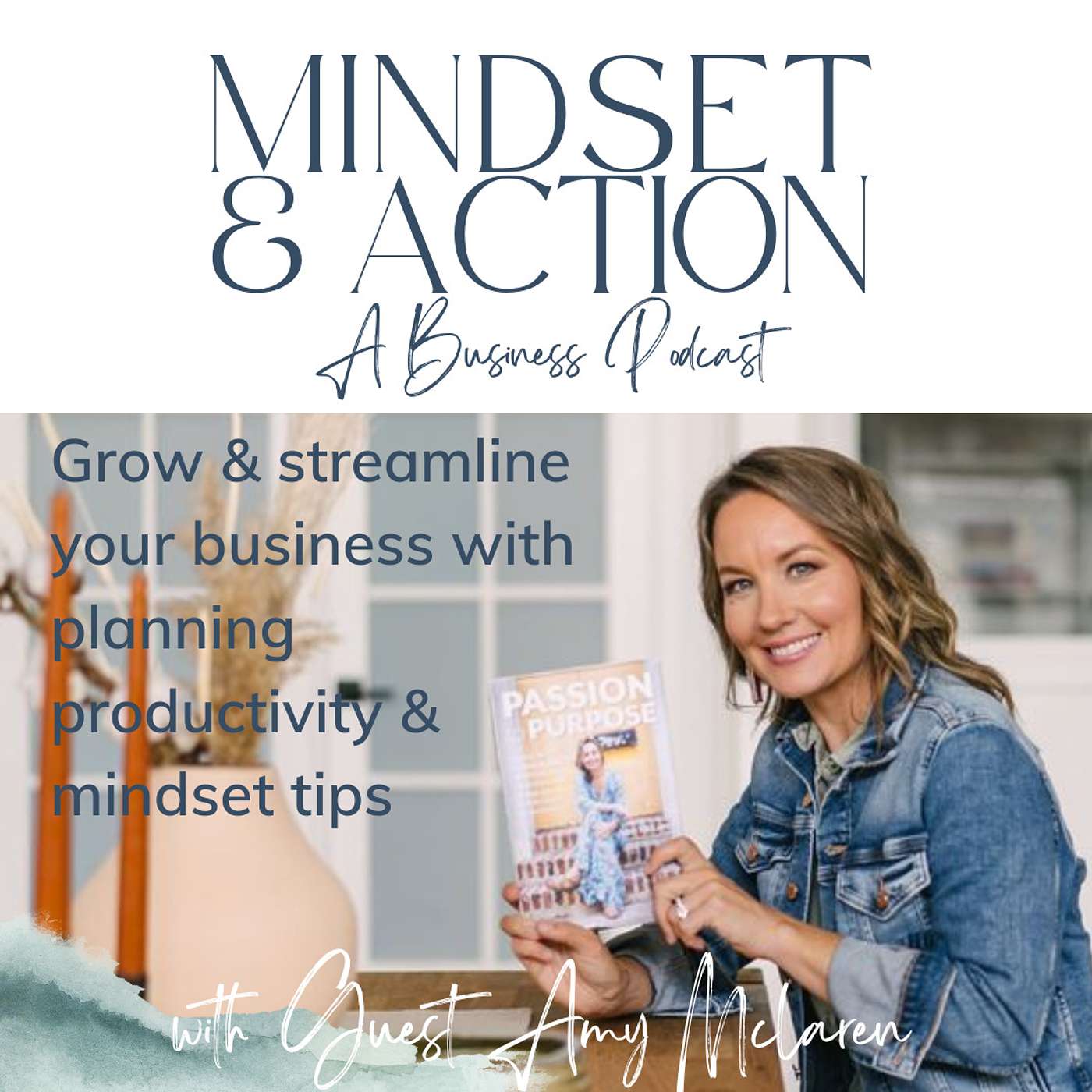068 Passion to Purpose Make Your Life Work For You ~ Amy Mclaren