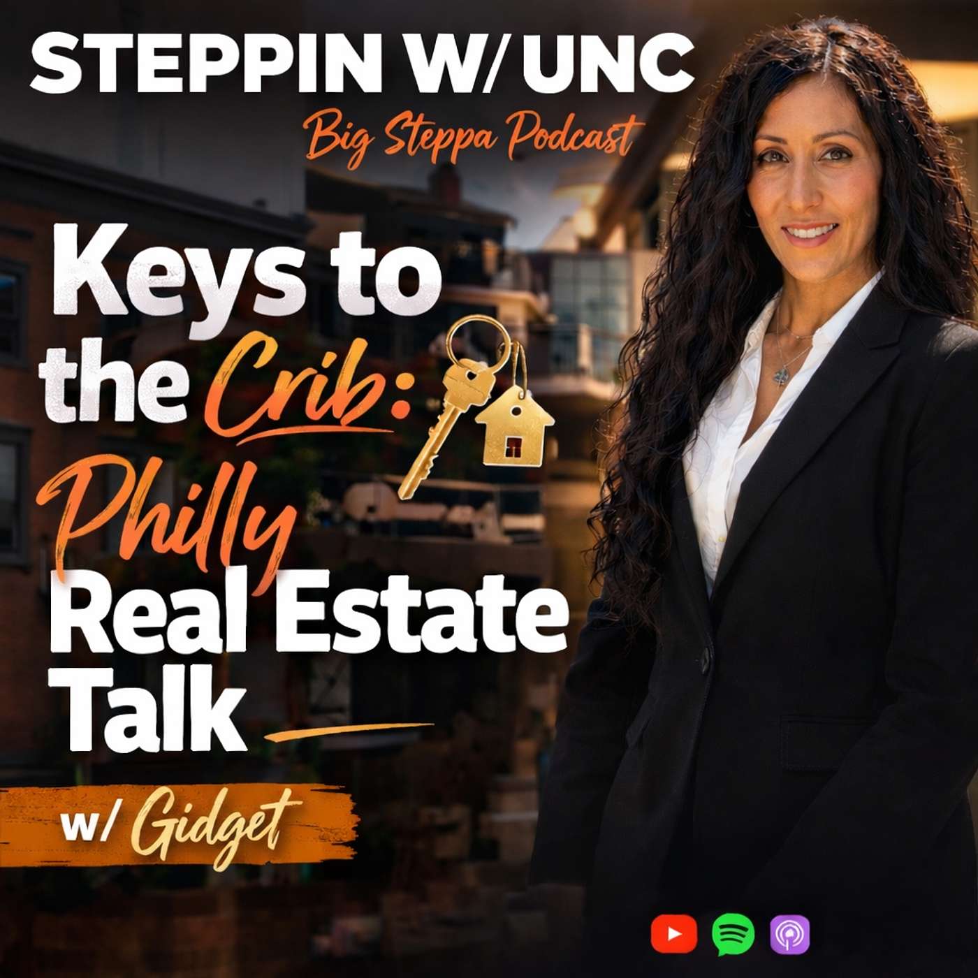 Keys to the Crib: Philly Real Estate Talk w/ Gidget