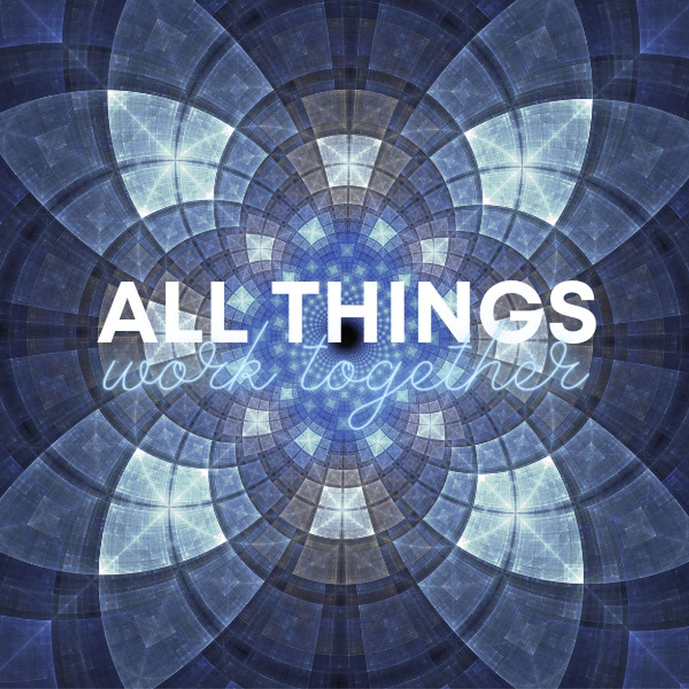 All Things Work Together episode artwork