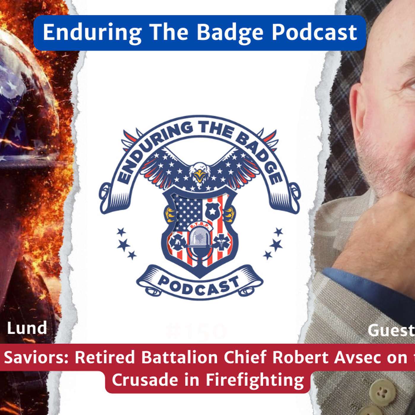 Safeguarding Our Saviors: Retired Battalion Chief Robert Avsec on the Mental Health Crusade in Firefighting Safeguarding Our Saviors: Retired Battalion Chief Robert Avsec on the Mental Health Crusade in Firefighting