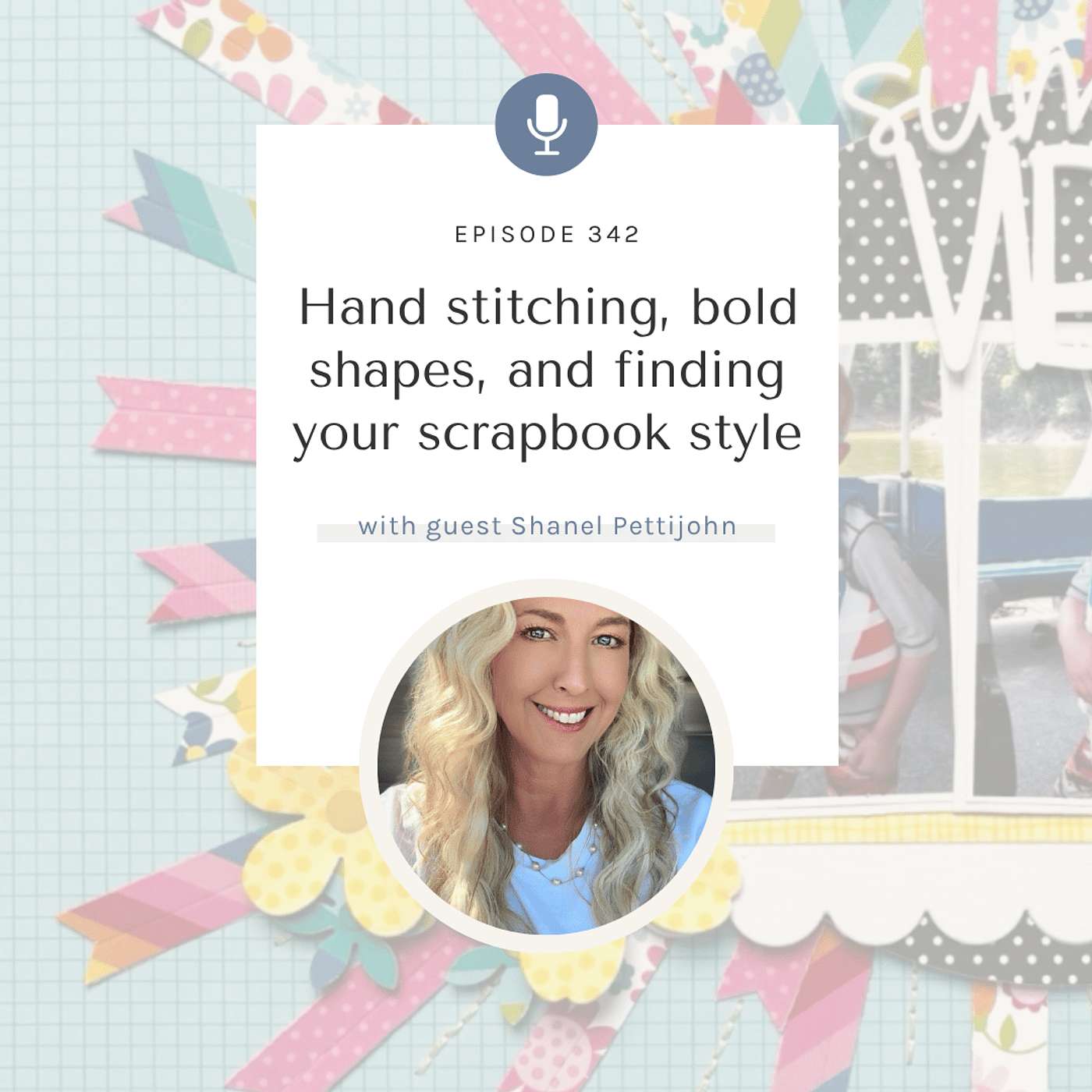 SYW342 - Bold Shapes and Hand Stitched Details with Shanel Pettijohn