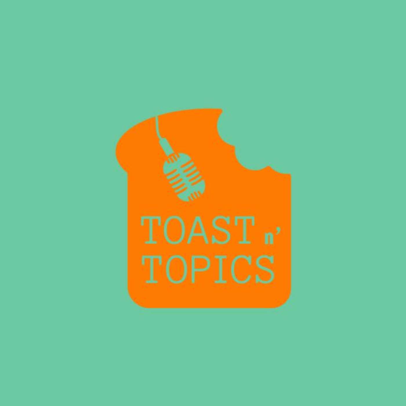 Toast n\' Topics