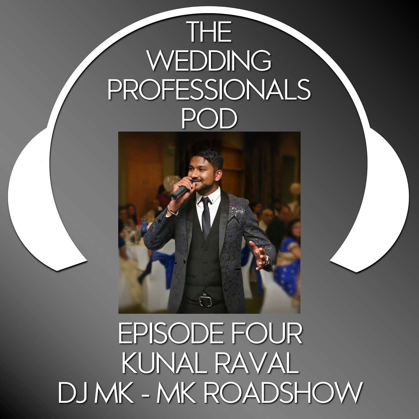 The Wedding Professional's Podcast Episode Four - with DJ MK of MK ROADSHOW