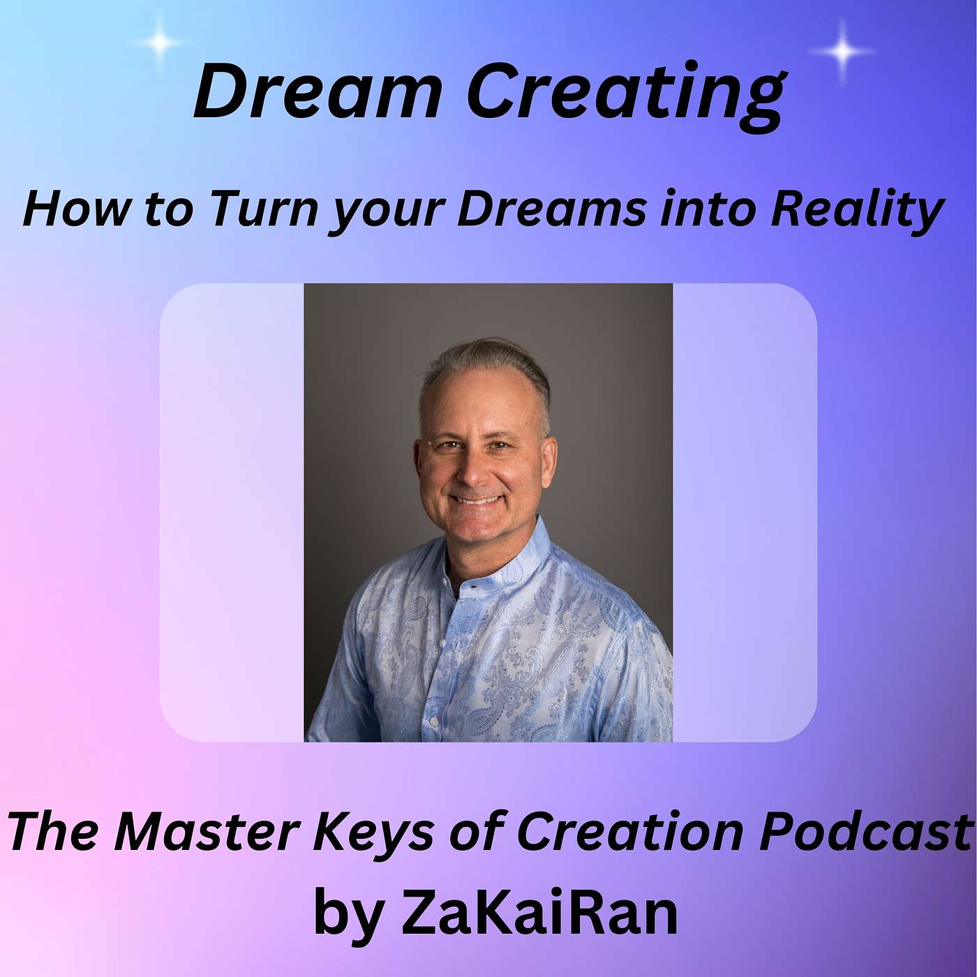 Dream Creating – How to Turn your Dreams into Reality! episode artwork