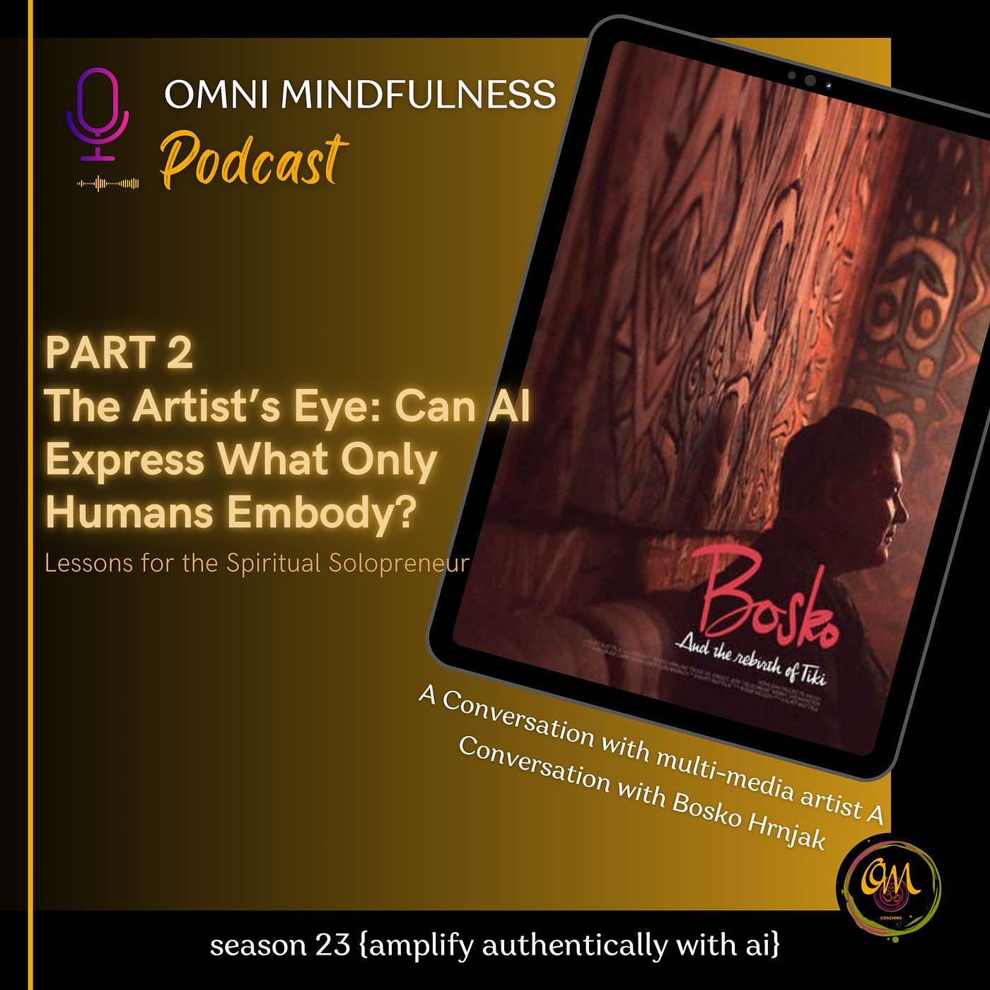 The Artist’s Eye: Can AI Express What Only Humans Embody? (Part 2) — A Conversation with Bosko Hrnjak (Epi. # 286) episode artwork