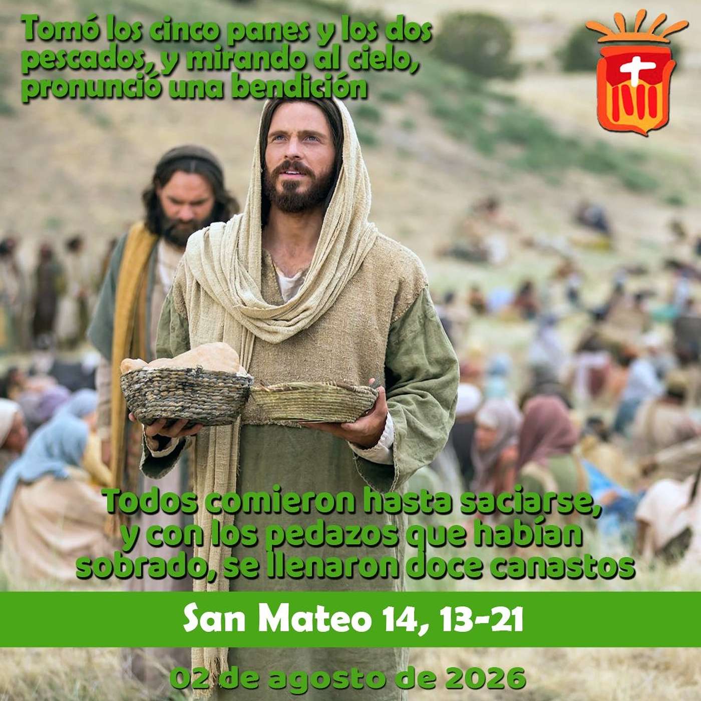 2026-08-02 San Mateo 14, 13-21: Domingo XVIII Ordinario