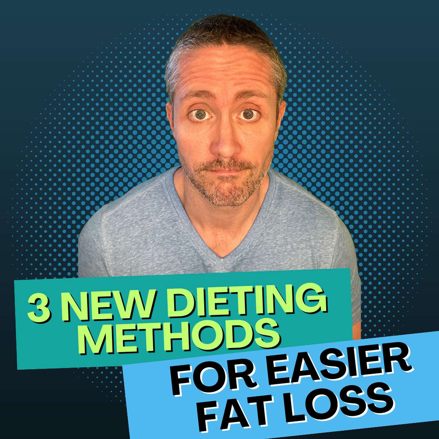 My 3 New Dieting Methods for Smarter, Easier Fat Loss in 2024 | Ep 186