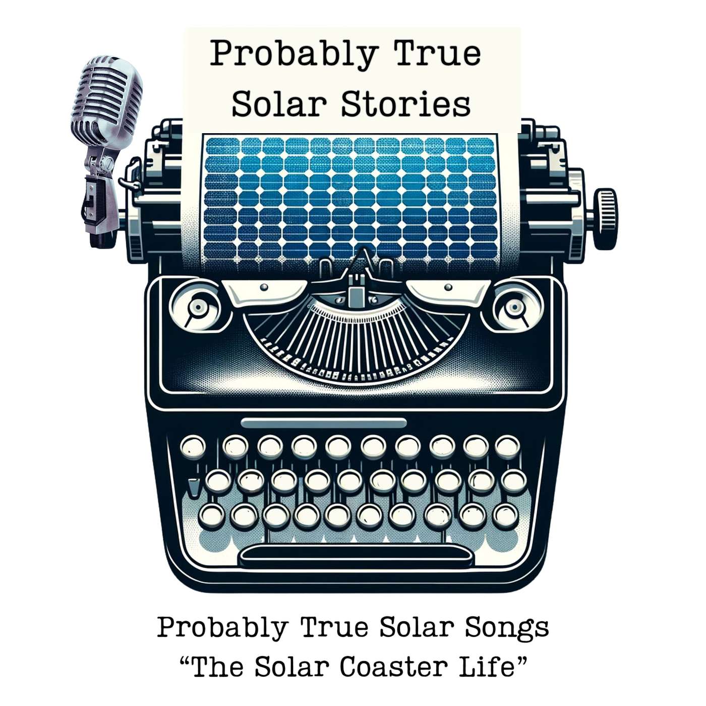 Probably True Solar Songs: The Solar Coaster Life (Sort of Live)