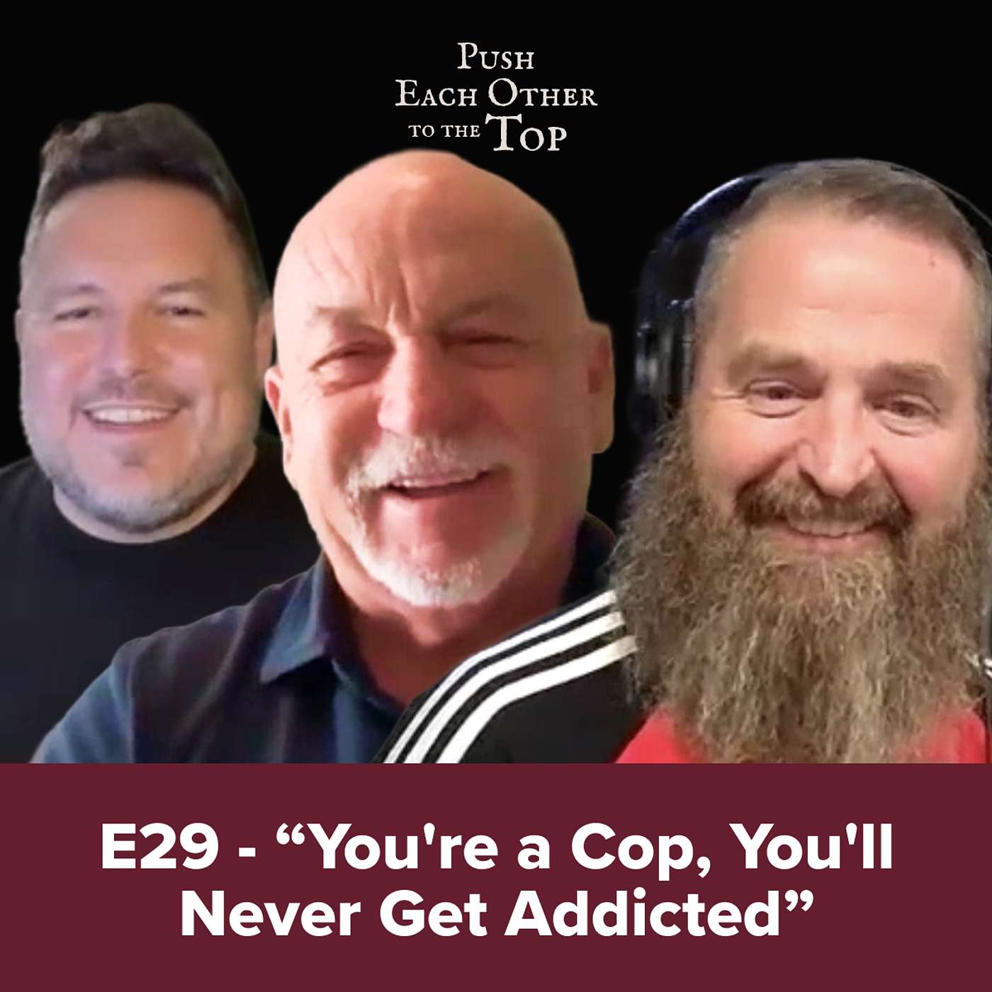 E29 - "You're a Cop, You'll Never Get Addicted" episode artwork