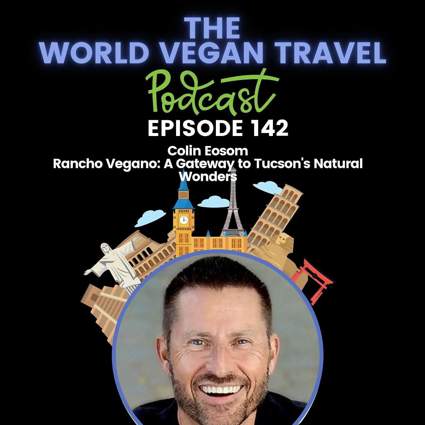 Rancho Vegano: A Gateway to Tucson's Natural Wonders | Colin Eosom