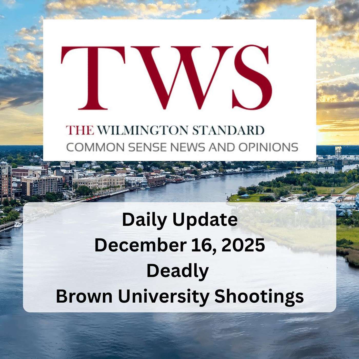 The Wilmington Standard Daily Update December 16 2025 episode artwork