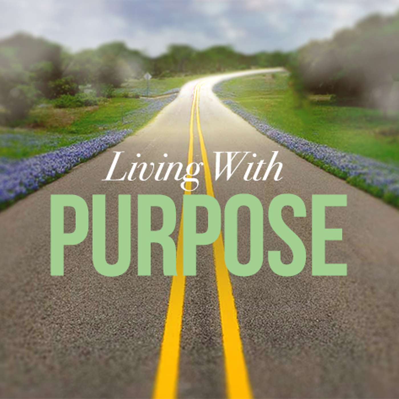Living With Purpose