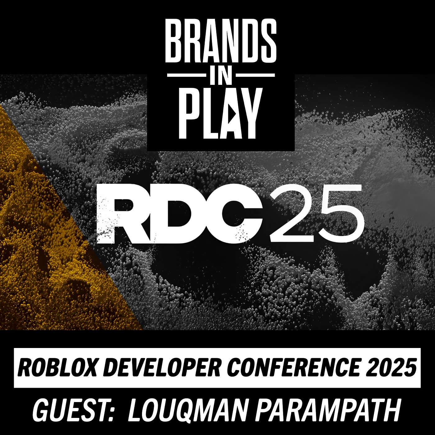 Episode 31 | ft. Louqman Parampath | Roblox | RDC 25 Moments | Brands In Play Episode 31 | ft. Louqman Parampath | Roblox | RDC 25 Moments | Brands In Play