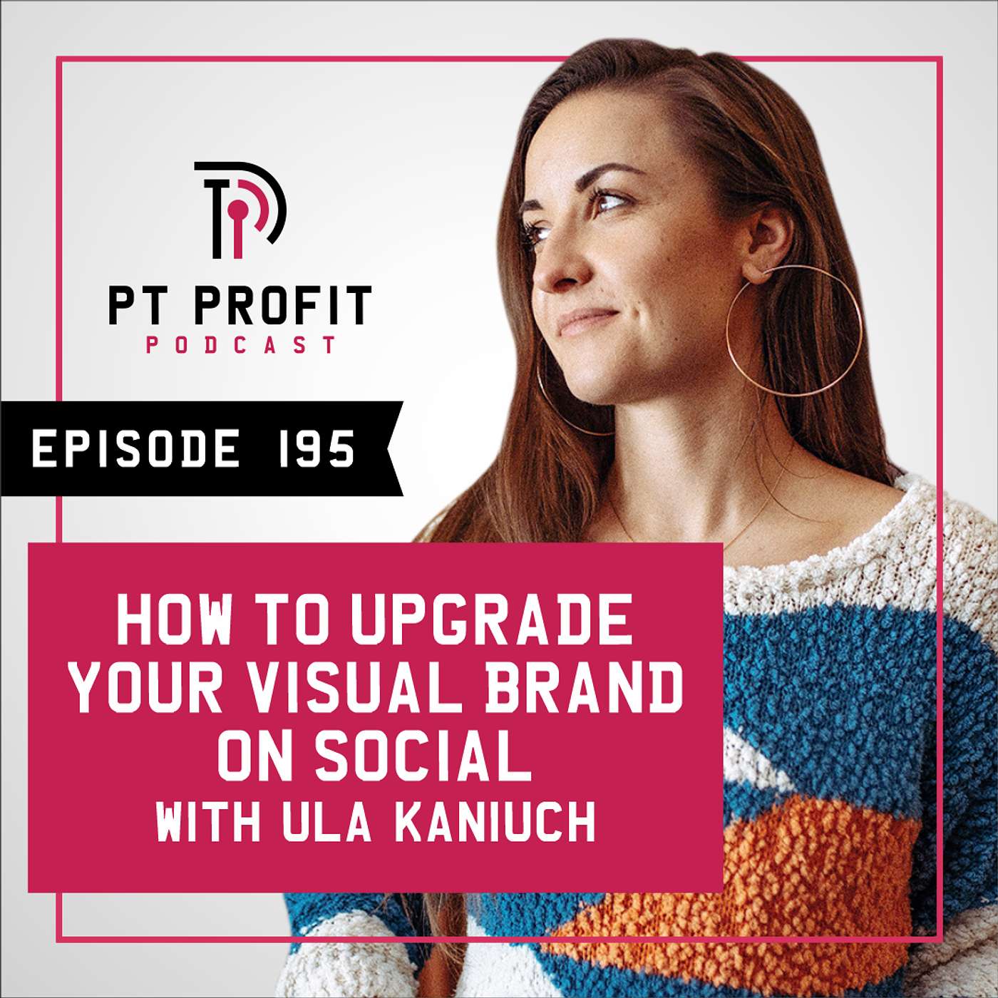 How to Upgrade Your Visual Brand on Social with Ula Kaniuch episode artwork