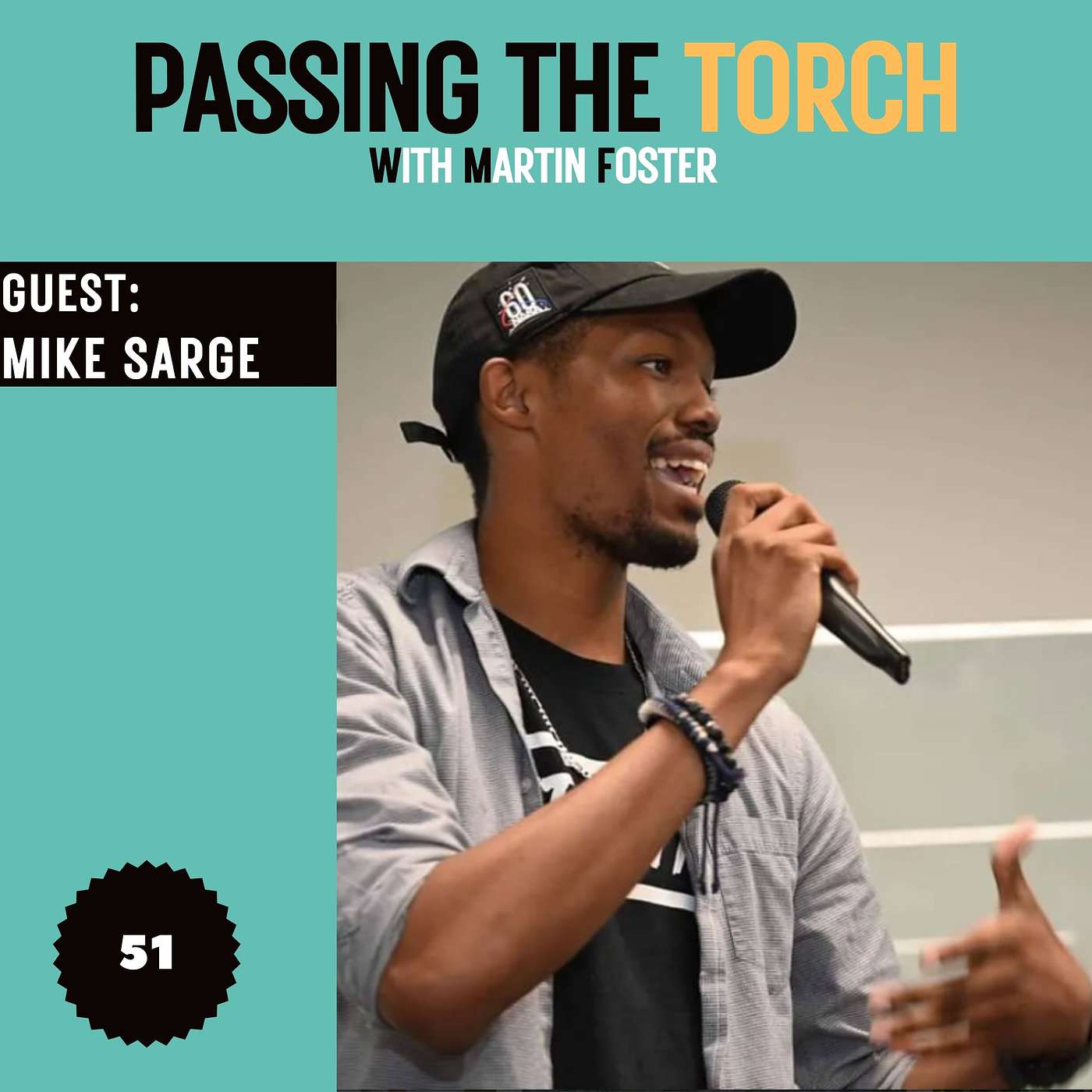 Ep. 51: Mike Sarge: Unwrapping Life's Gifts - Leading with Authenticity and Embracing the Journey
