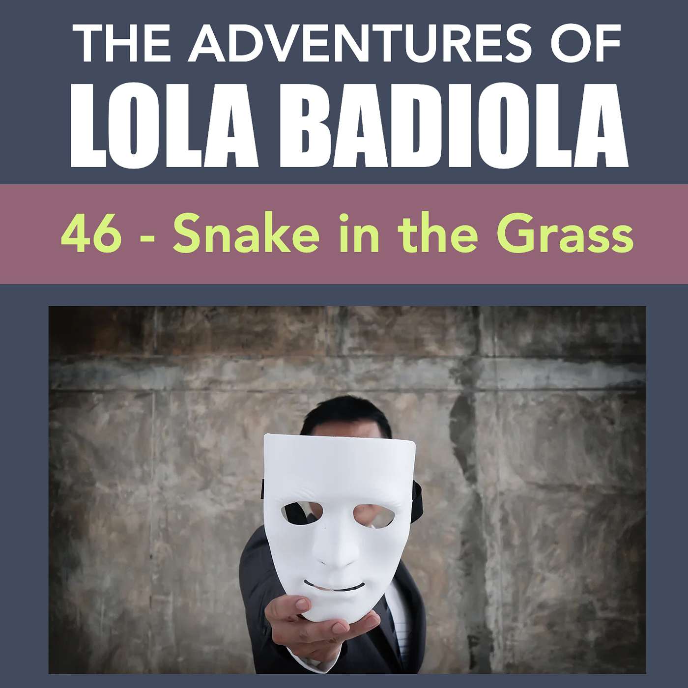 Chapter 46: Snake in the Grass