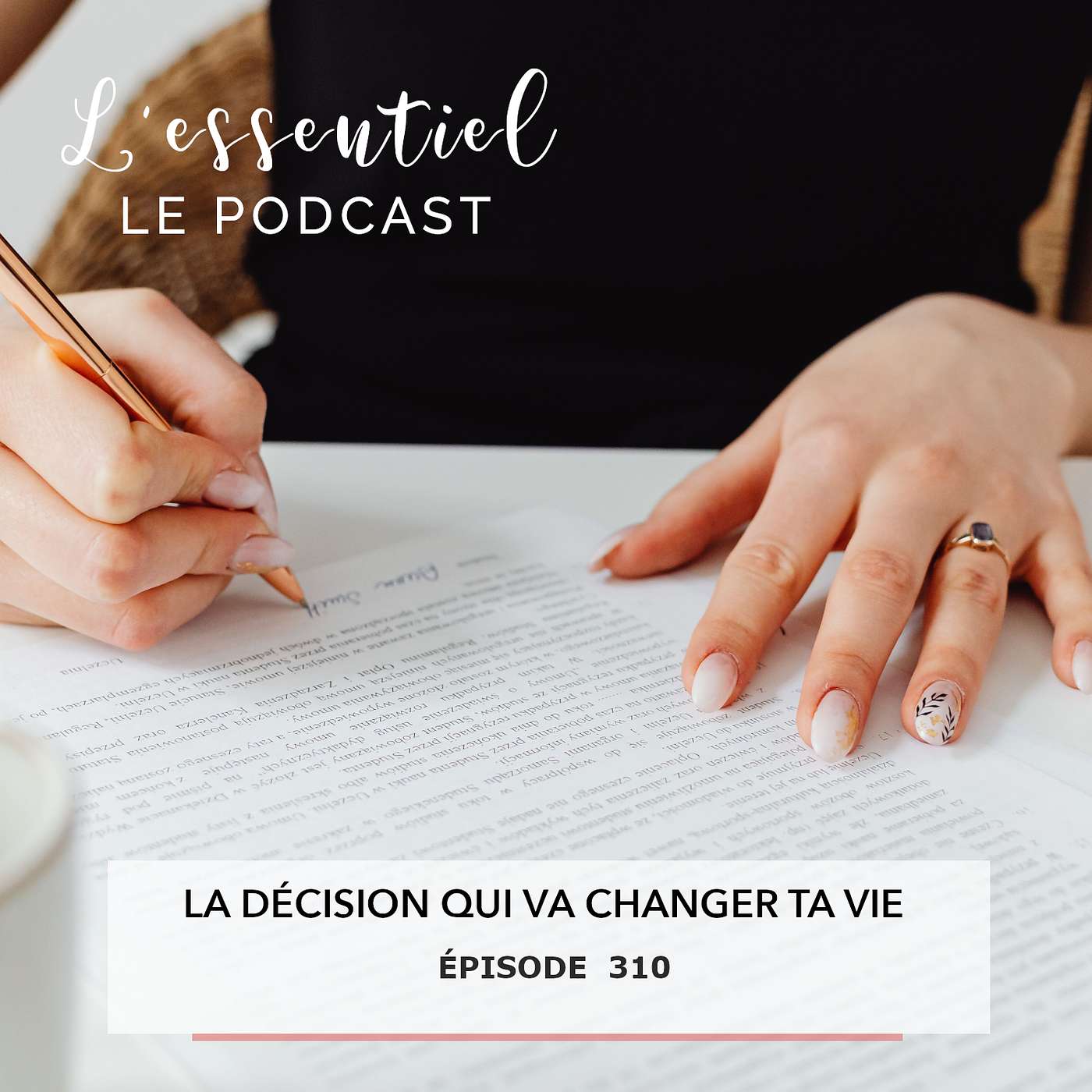 Ep # 310 :La décision qui change vraiment une vie episode artwork