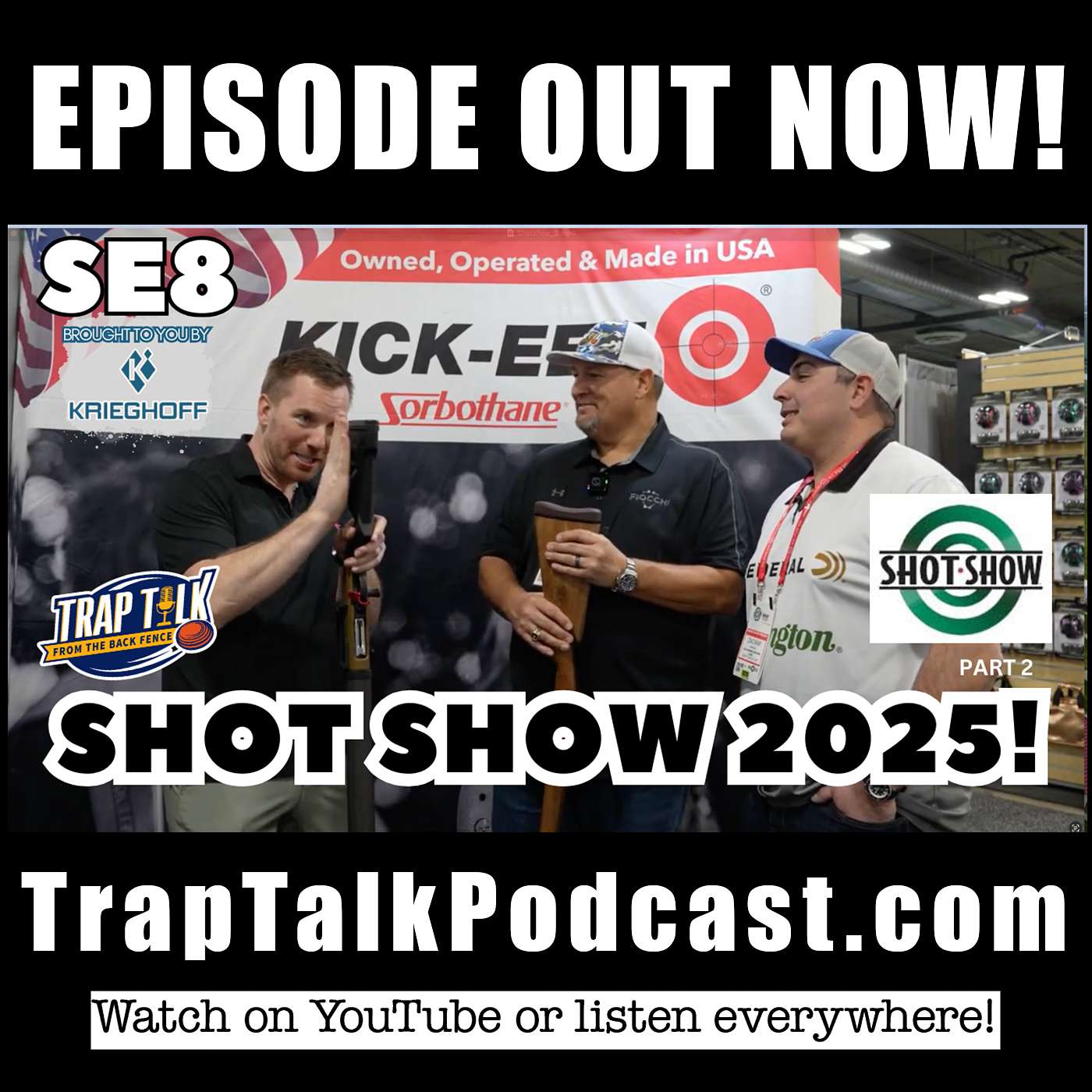 SHOT SHOW Las Vegas 2025 - Trap Talk Special Episode - Part 2
