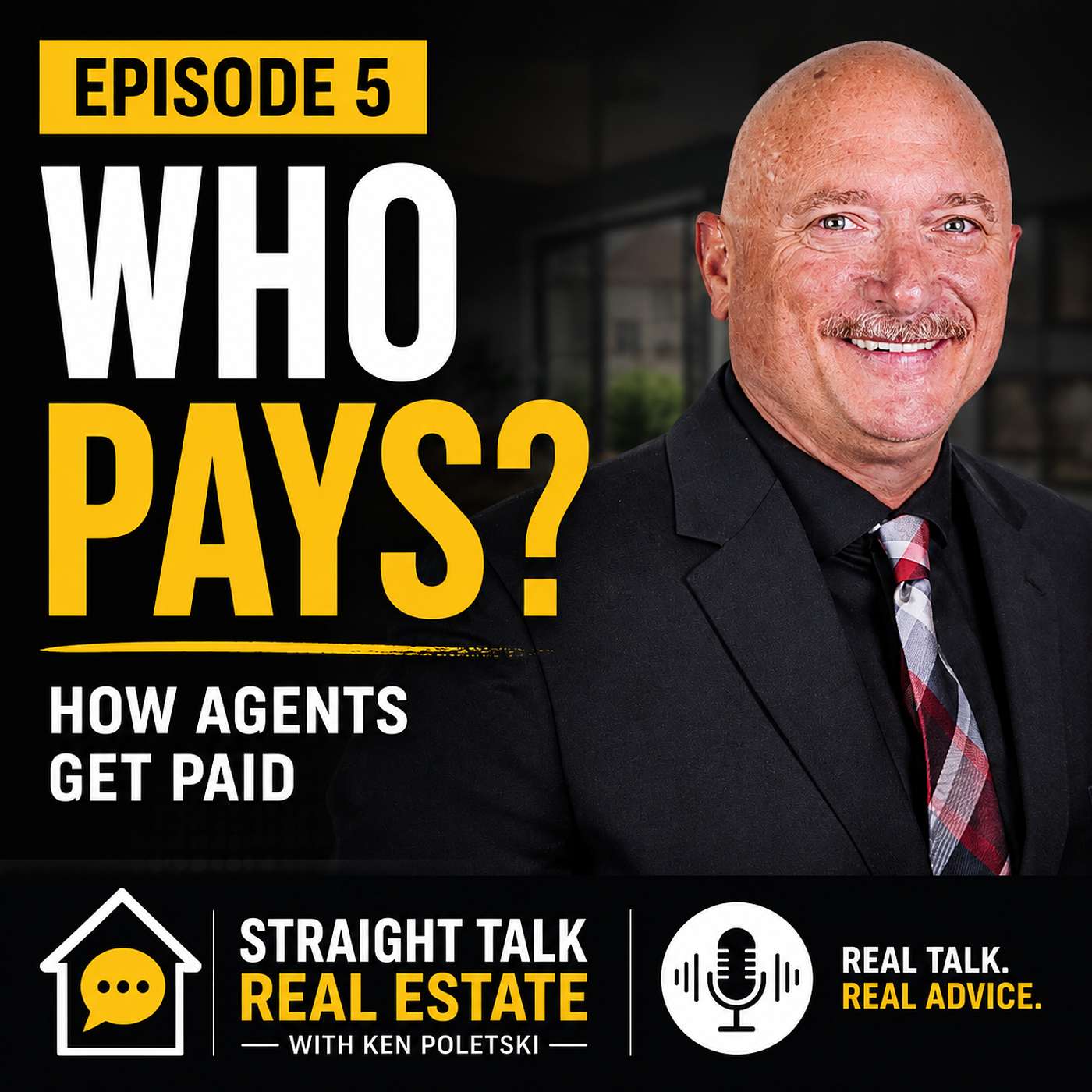 Compensation – How Agents Get Paid (And Why It Matters to You) episode artwork