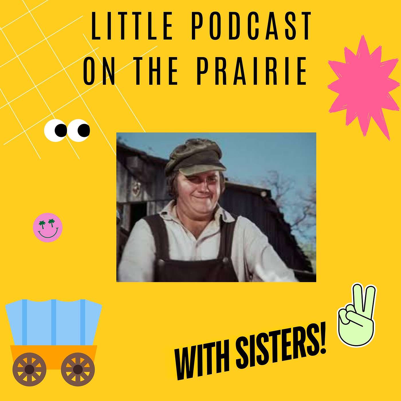 Little Podcast on the Prairie With Sisters!