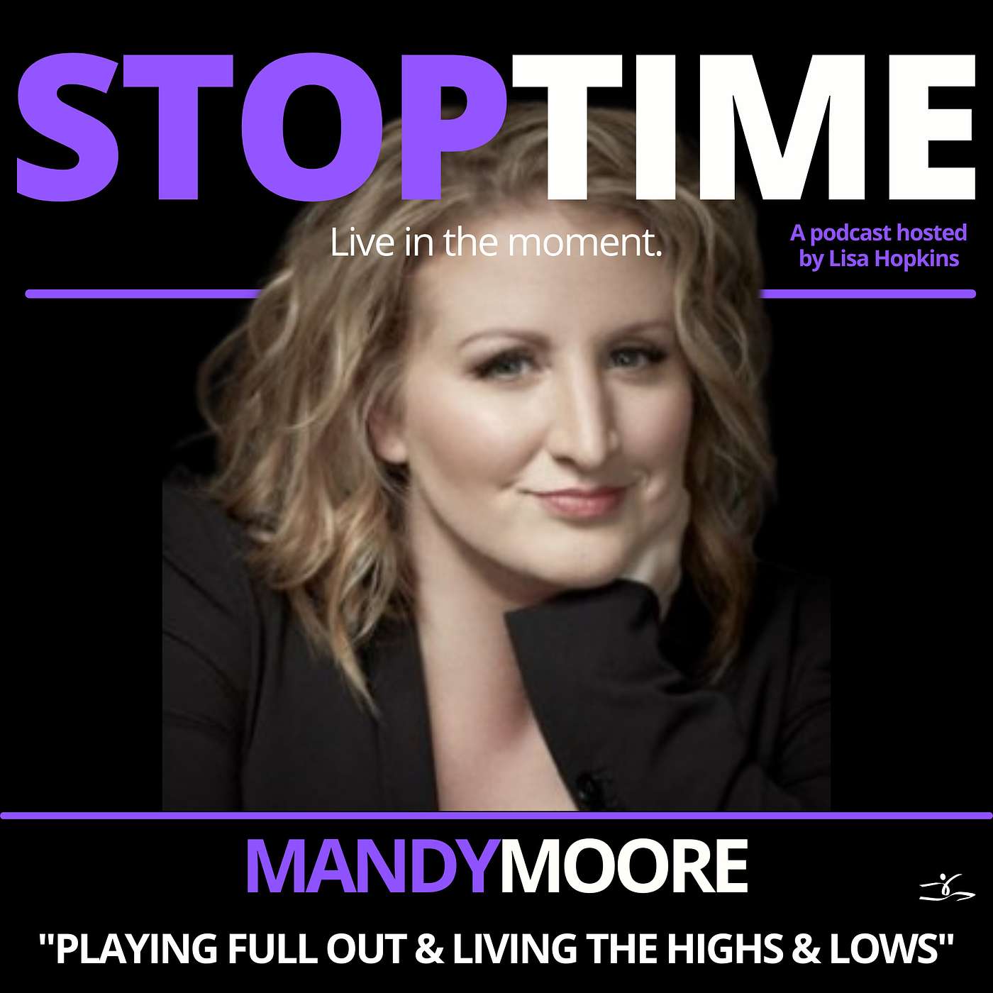 Mandy Moore: Playing Full Out & Living the Highs & Lows