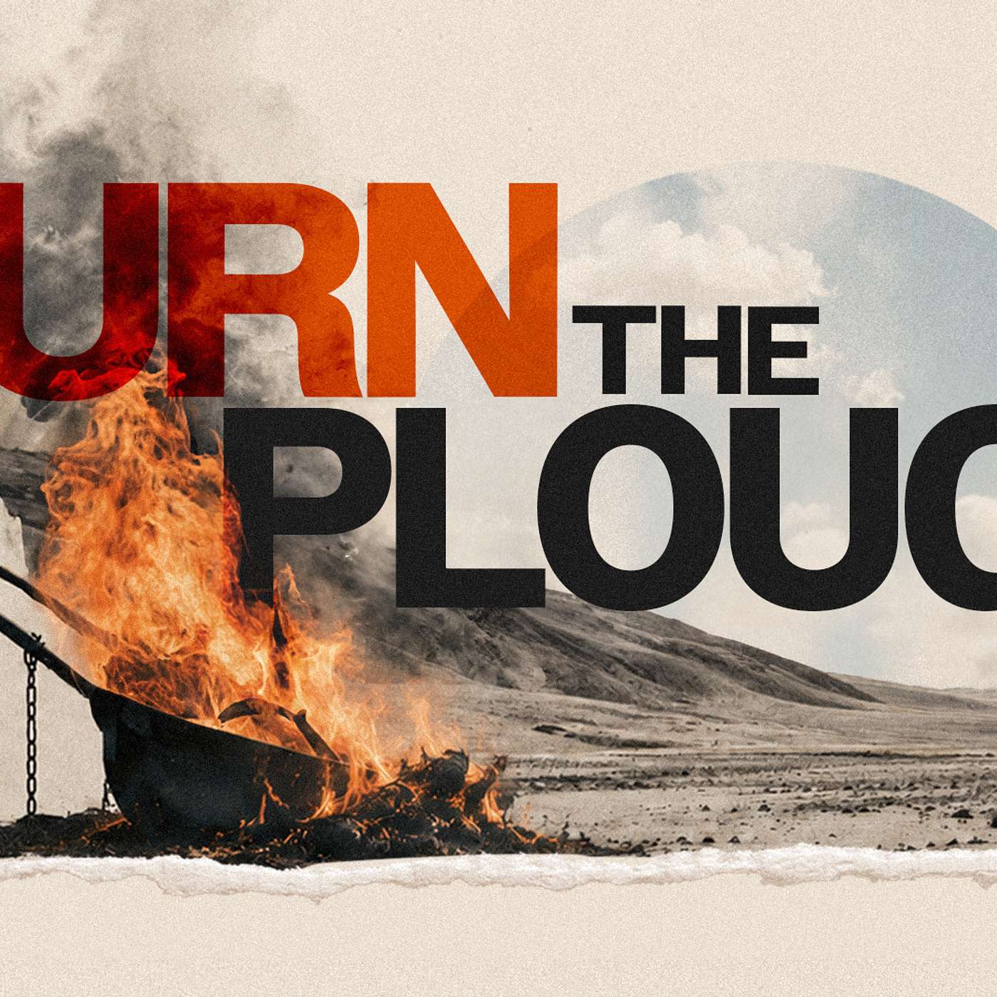 Burn the Plough W1 | 16th Aug episode artwork