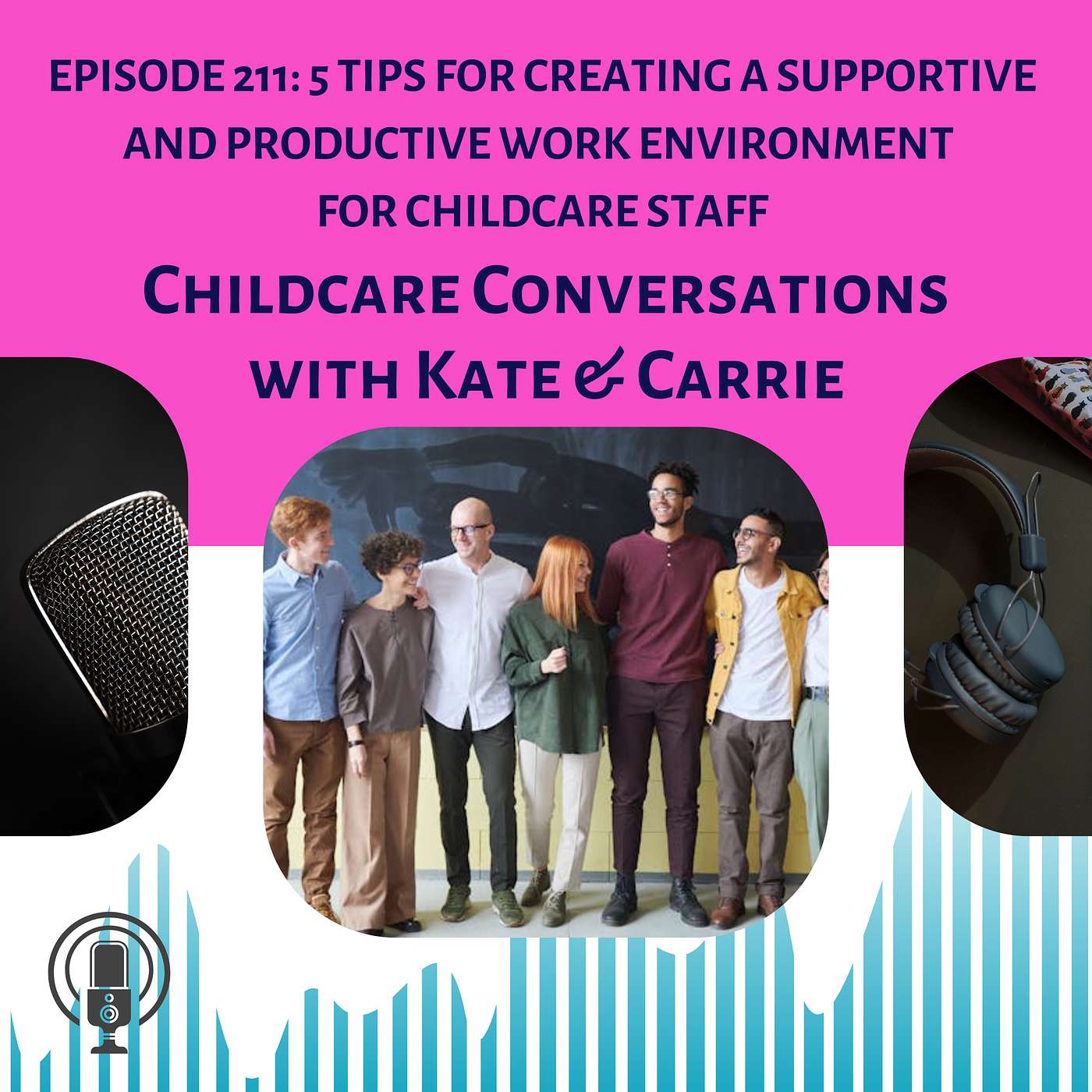 ChildCare Conversations with Kate and Carrie