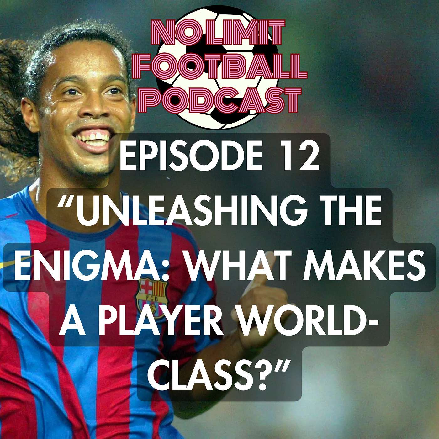 #12 "Unleashing the Enigma: What Makes a Player World-Class?"