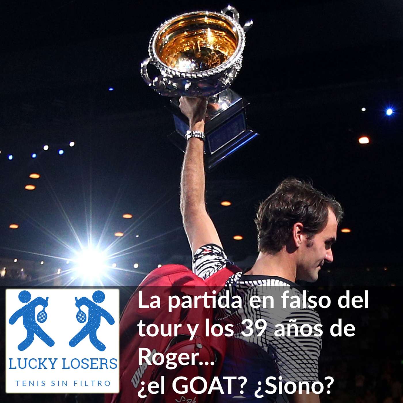 10/ago/2020 - La partida en falso del tour y los 39 de Roger... ¿el GOAT? ¿siono?