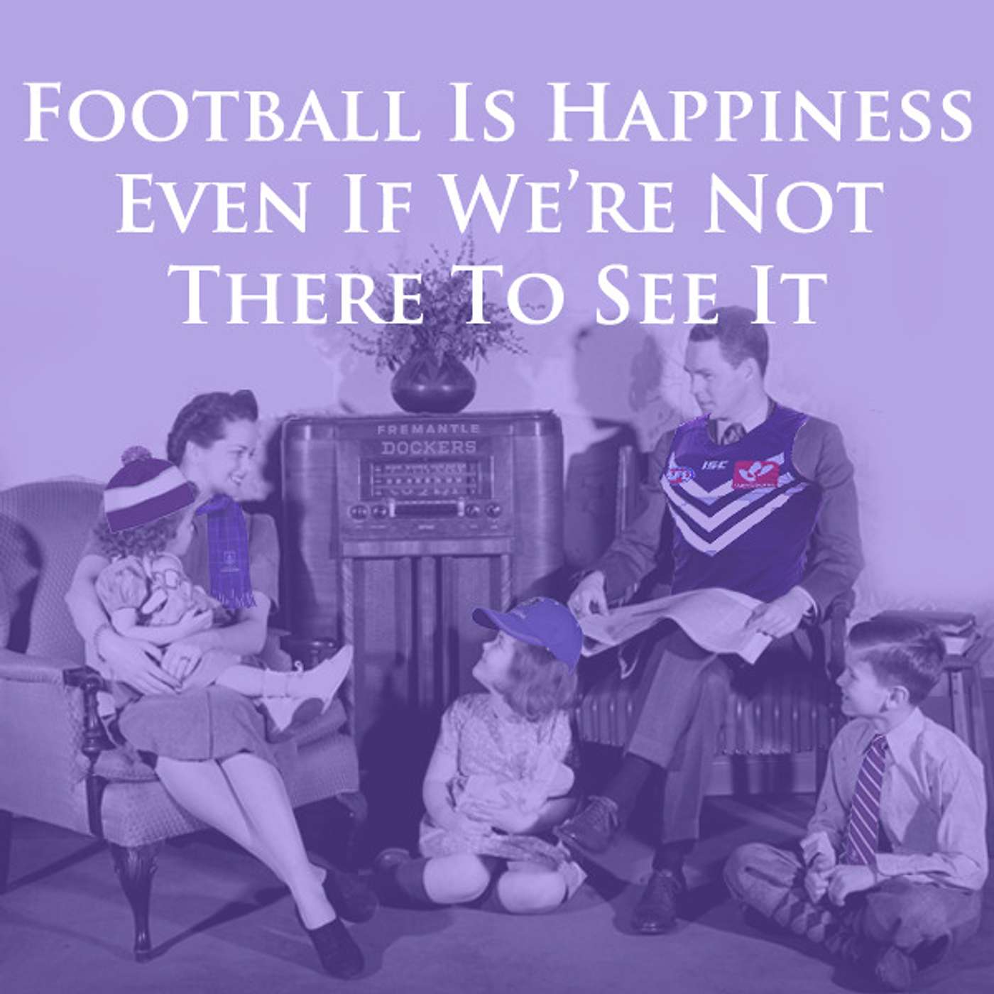Football is Happiness Even if We're Not There To See It. episode artwork