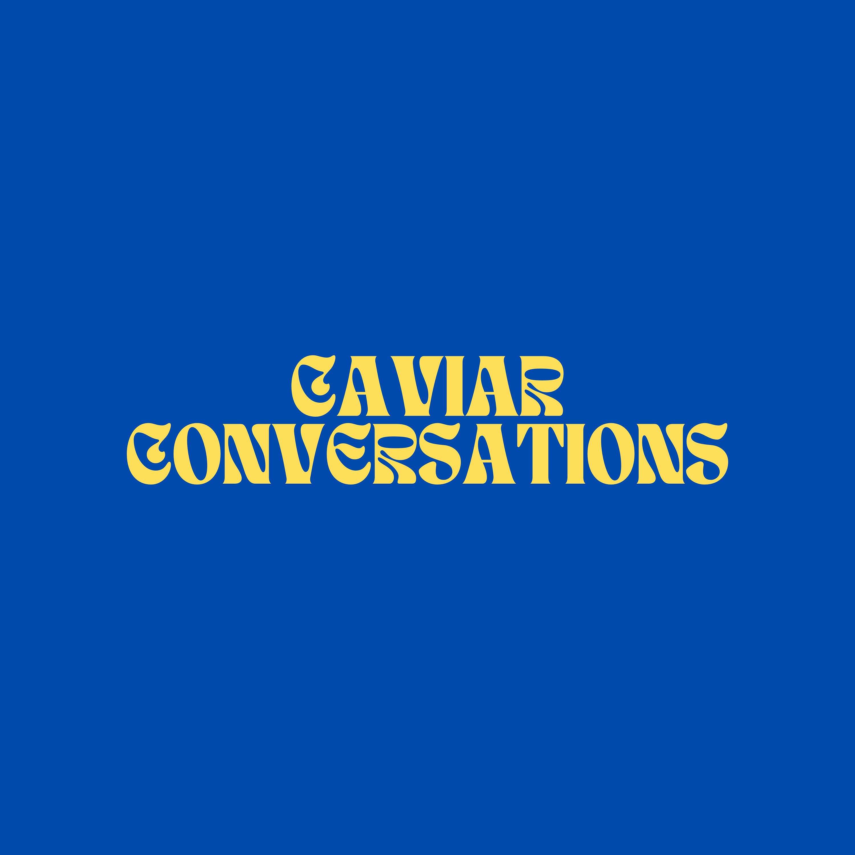Caviar Conversations