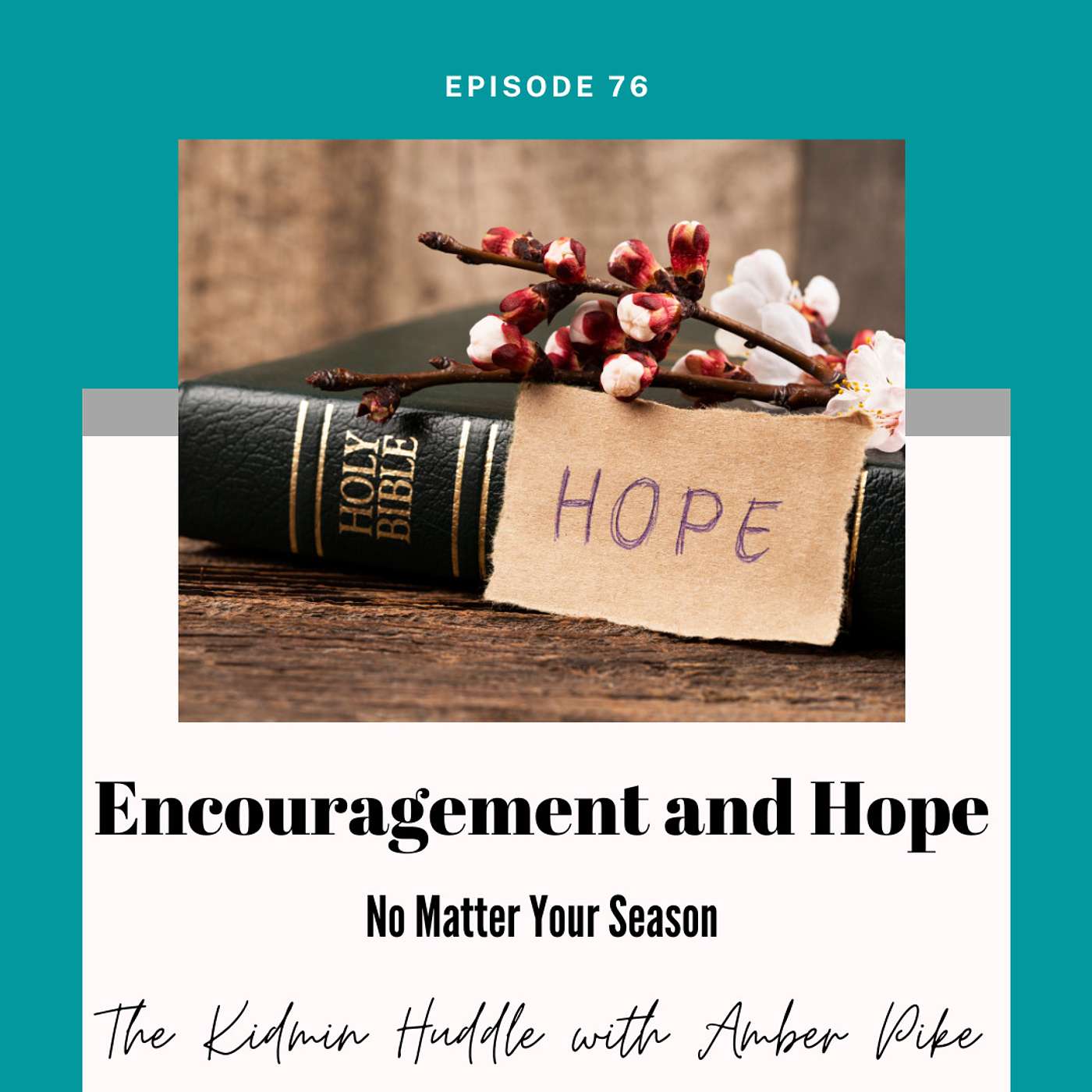 Encouragement and Hope