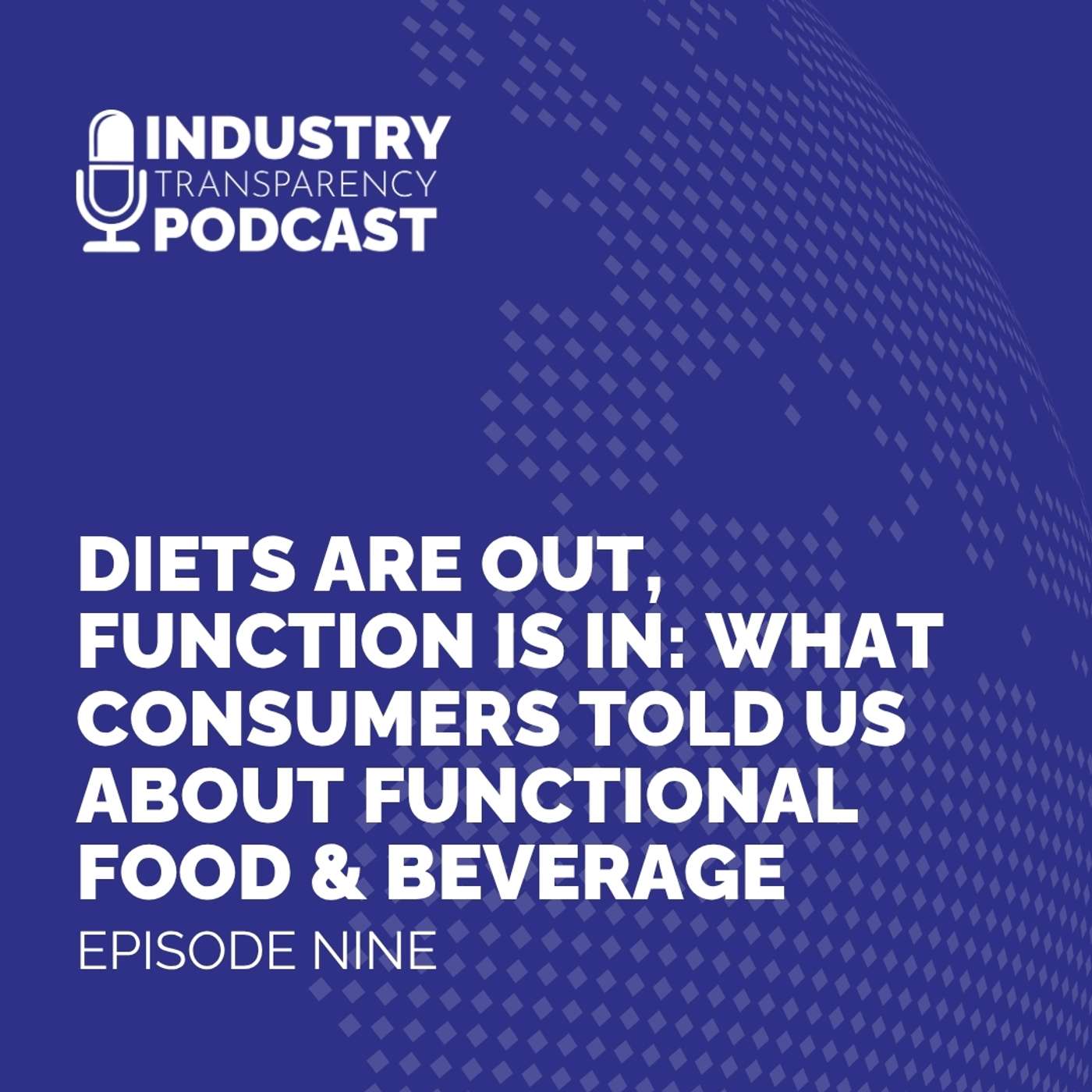 Diets Are Out, Function Is In: What Consumers Told Us About Functional Food & Beverage