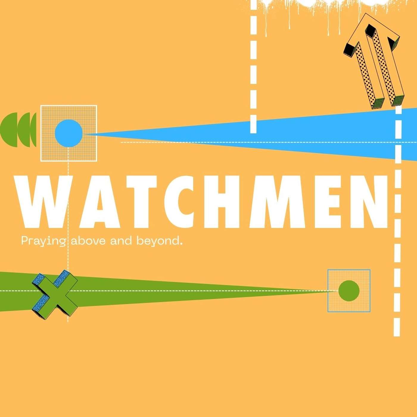 Watchmen: Prayers Bigger than Us