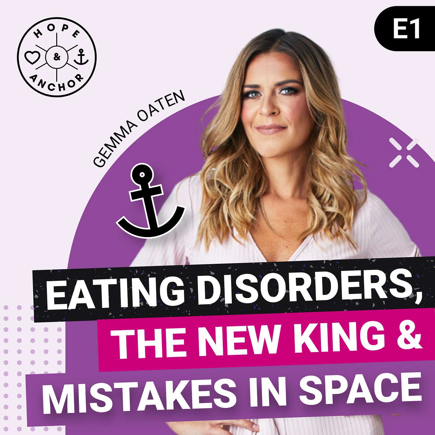 Eating Disorders, the New King and Mistakes in Space with Gemma Oaten #S3E1