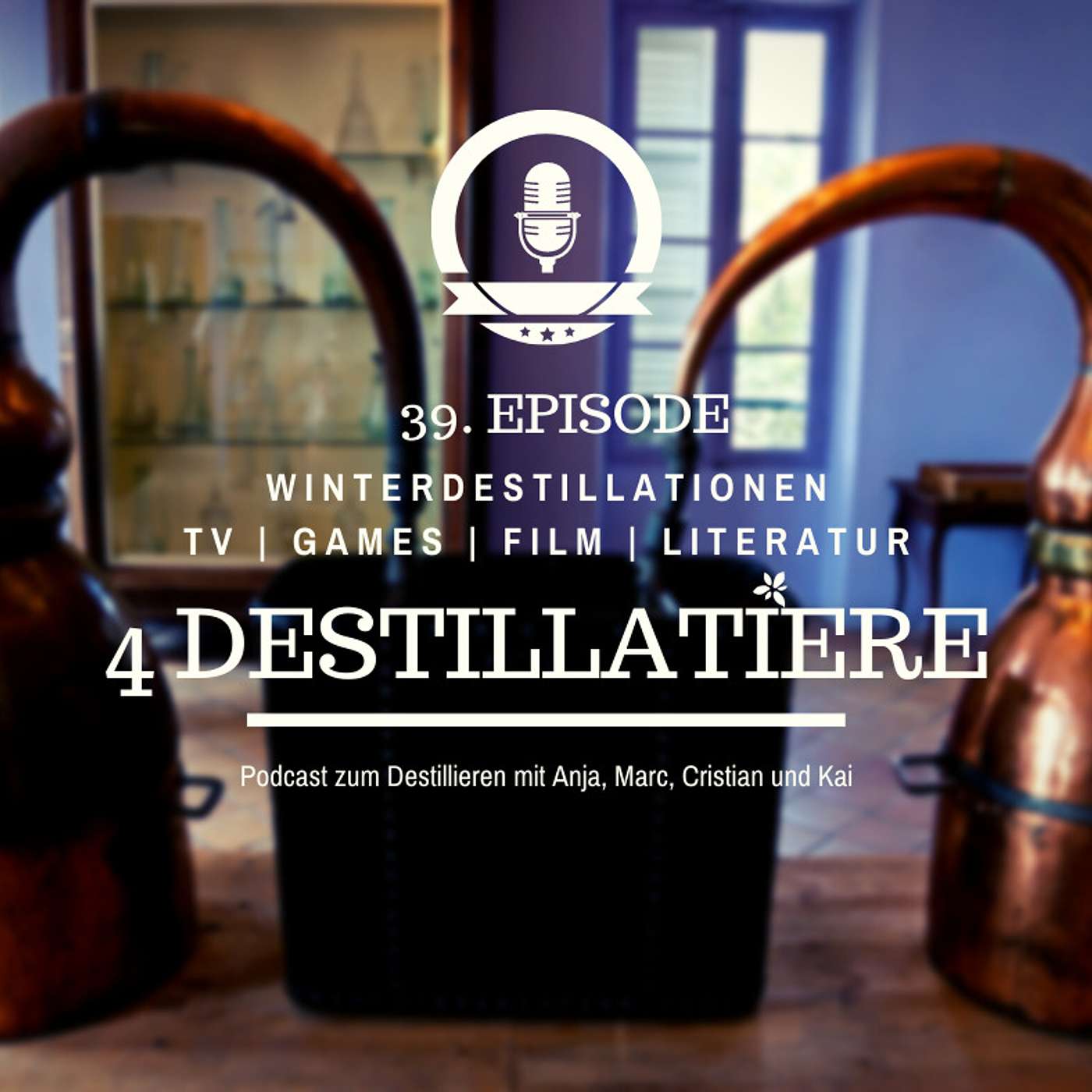 4 Destillatiere - der Destillations-Podcast