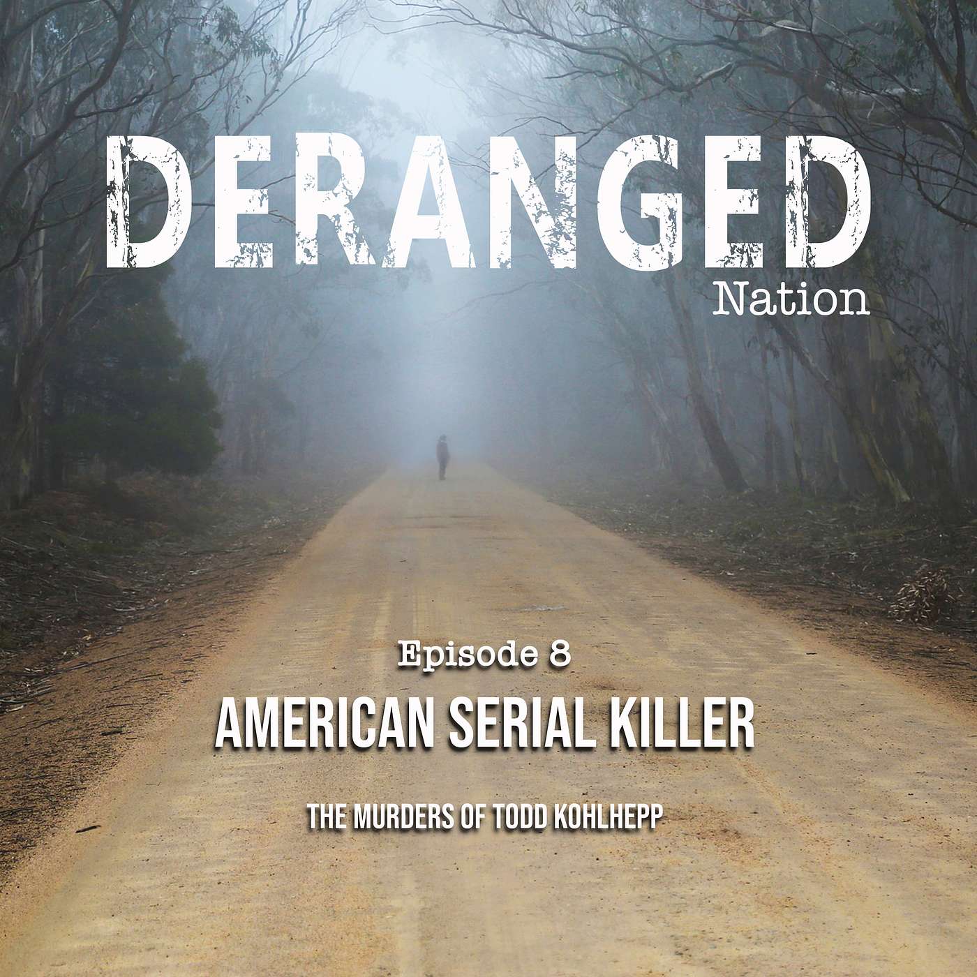Deranged Nation Podcast