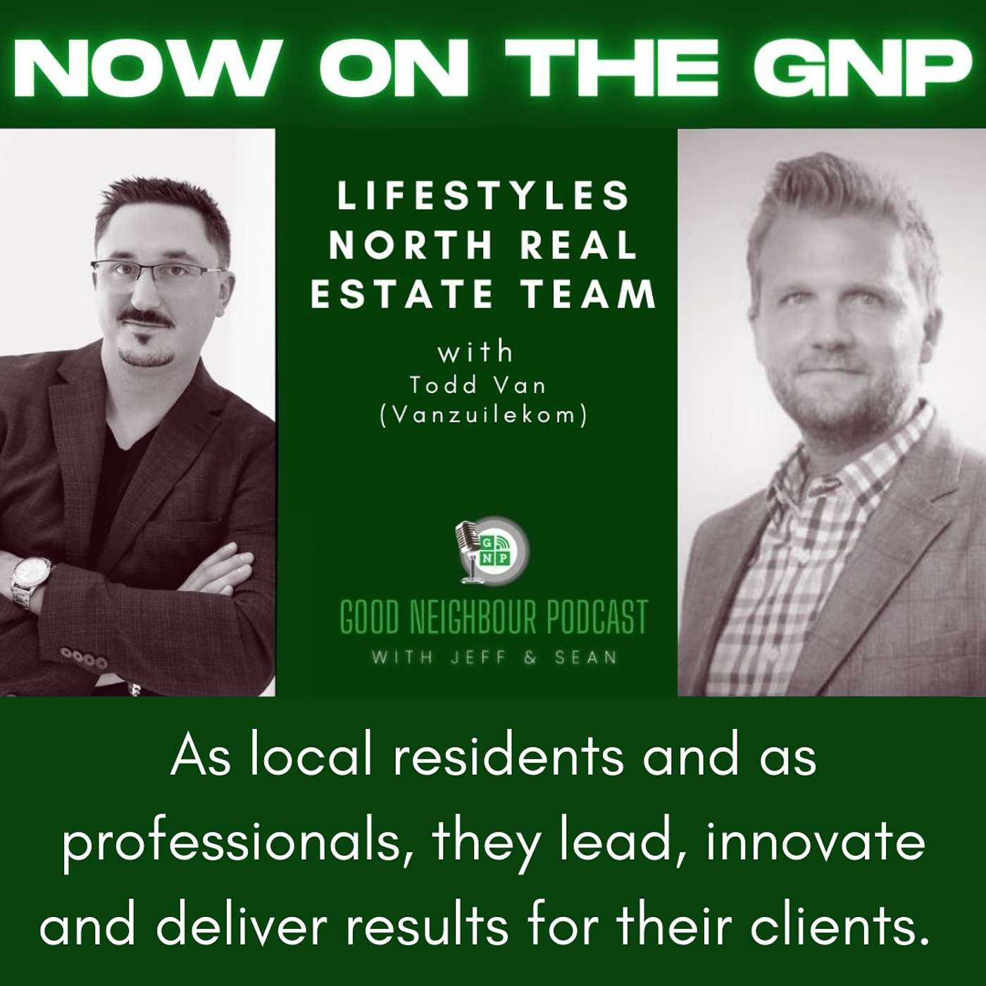 Todd Vanzuilekom of Lifestyles North, Royal Le Page episode artwork