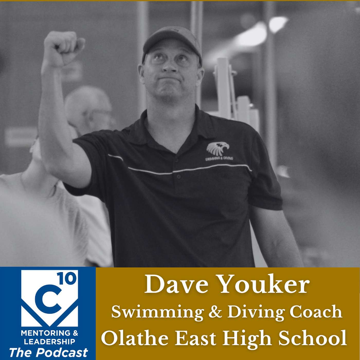 C-10 Mentoring & Leadership Podcast