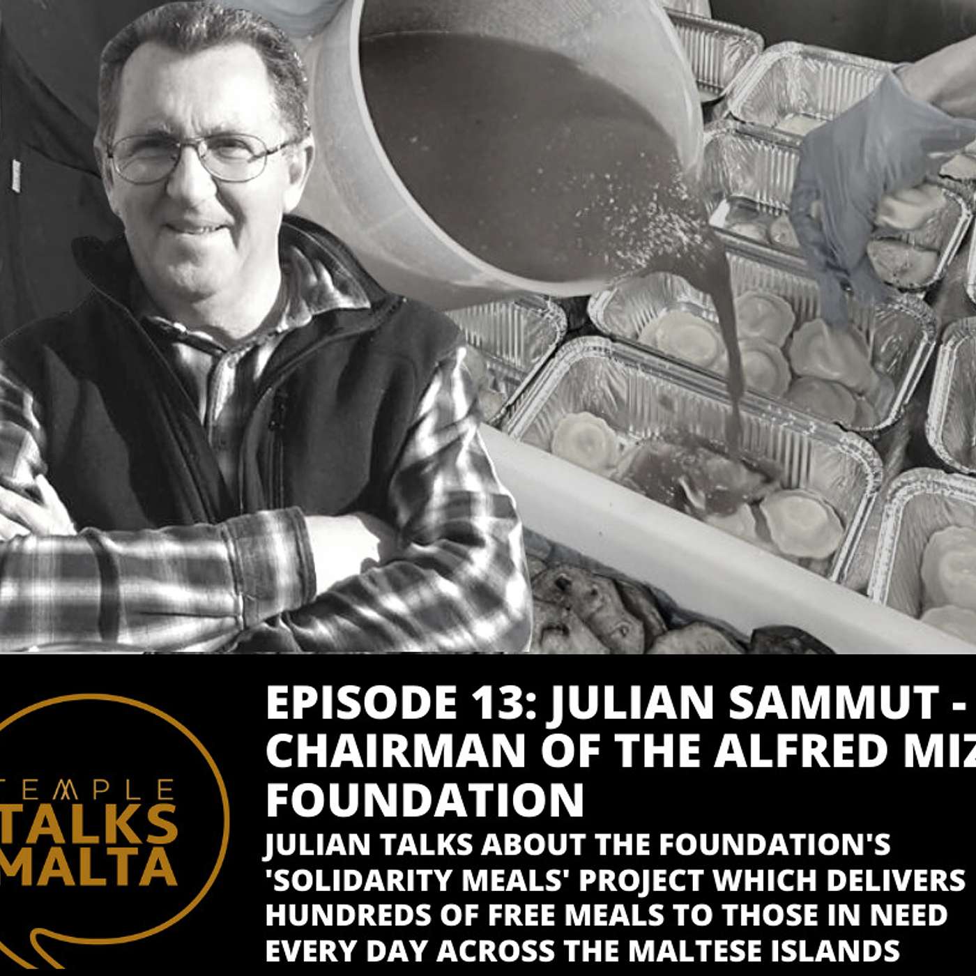 Episode 13: TEMPLE TALKS to Julian Sammut, Chairman of The Alfred Mizzi Foundation episode artwork