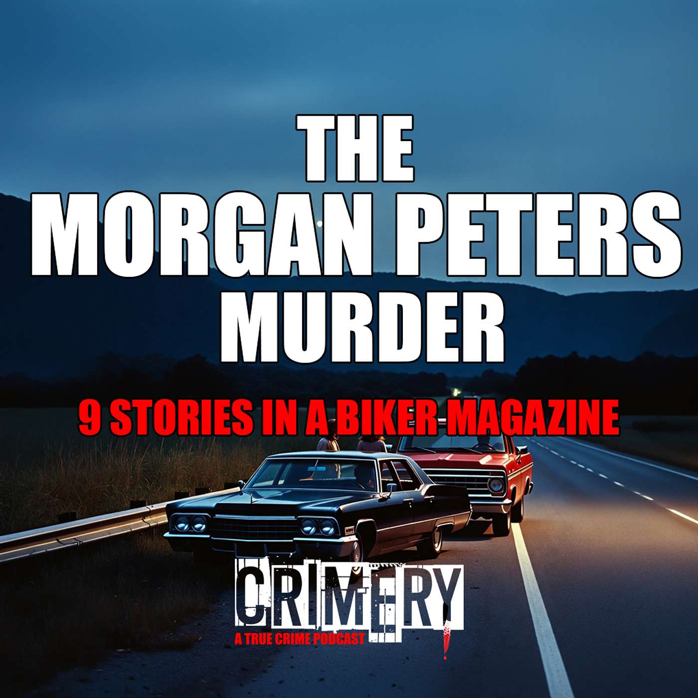 The Morgan Peters Murder: 9 Stories in a Biker Magazine