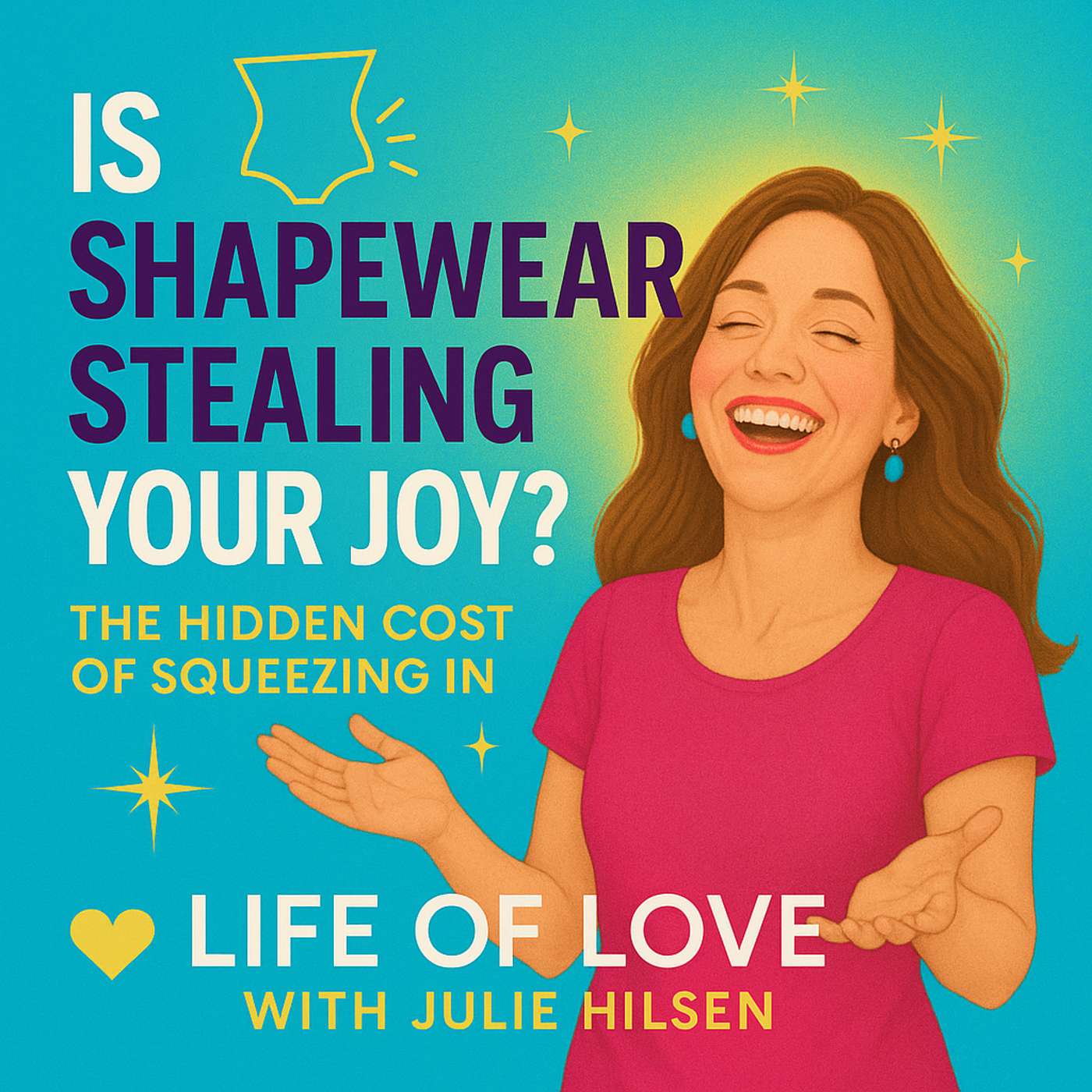 Life of Love with Julie Hilsen