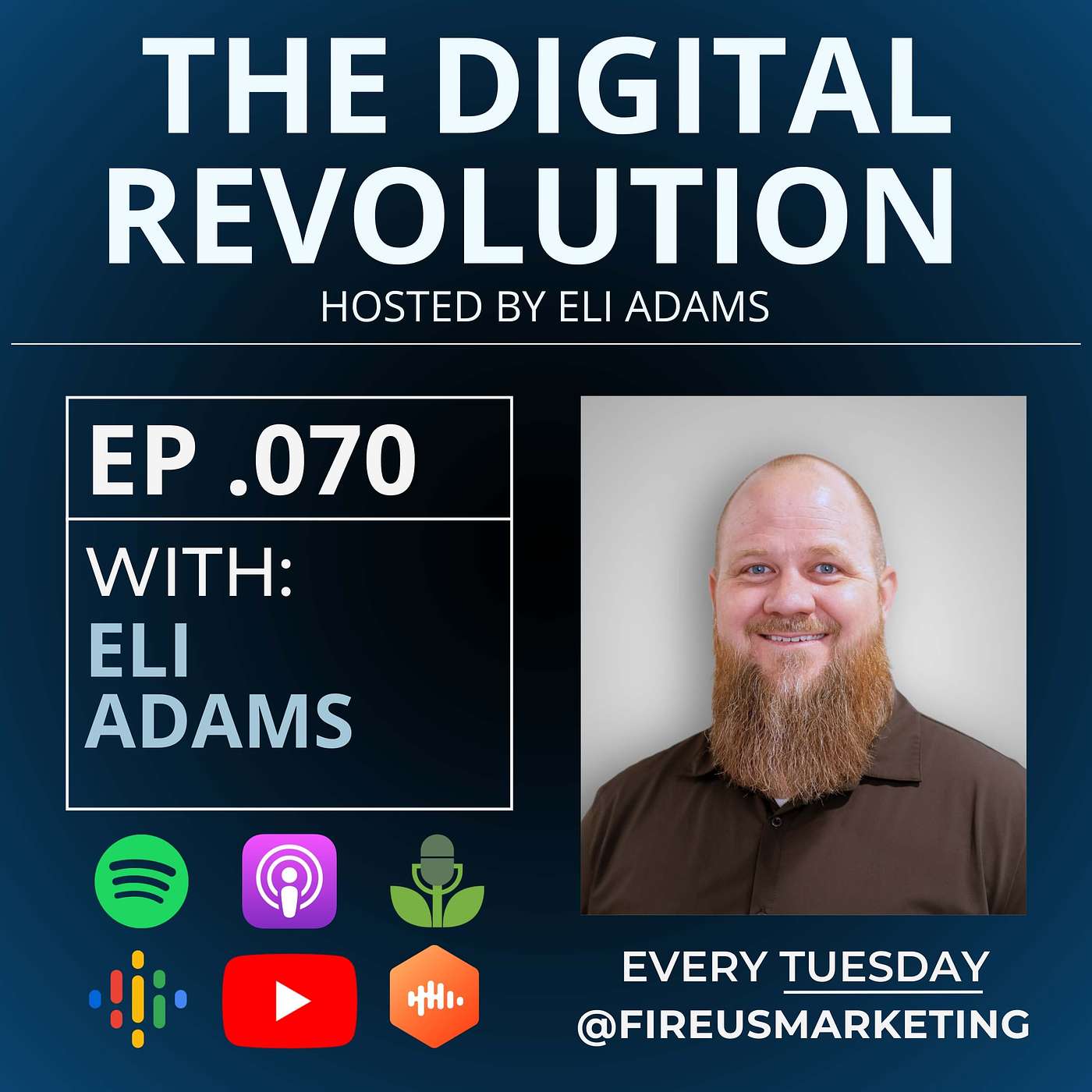 The Digital Revolution Podcast - With Eli Adams