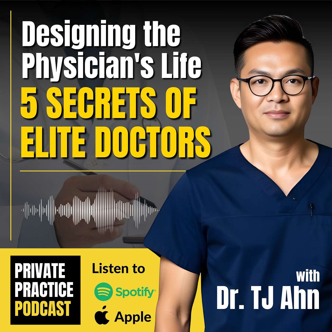 Designing the Physician's Life: 5 Secrets of Elite Doctors