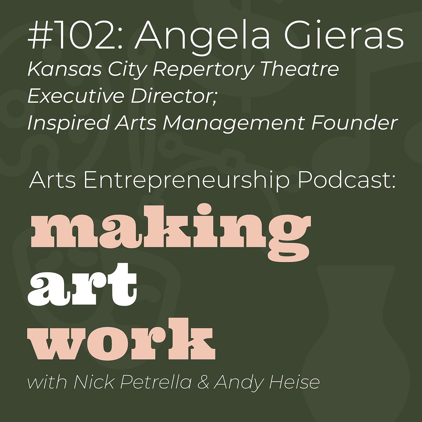#102: Angela Gieras