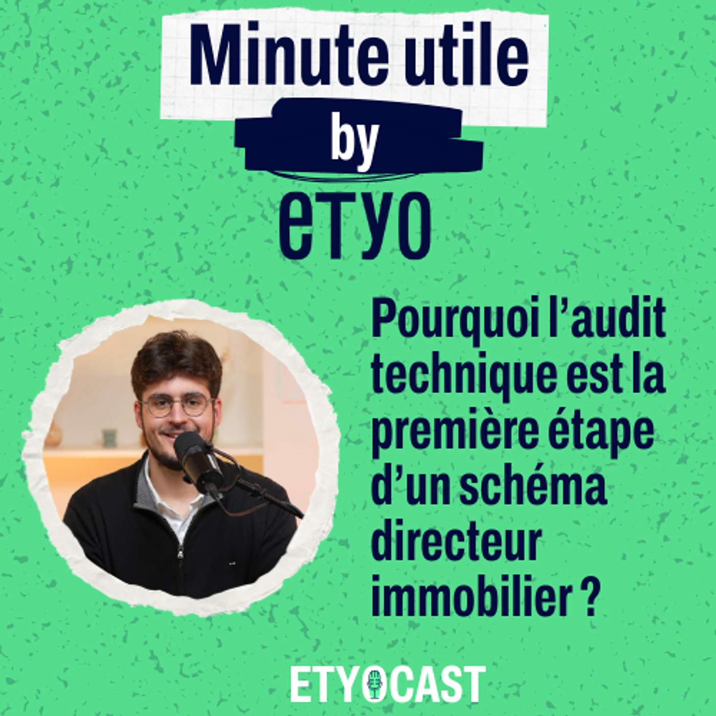 Minute Utile - Pourquoi l'audit technique est la première étape d'un schéma directeur immobilier ? episode artwork