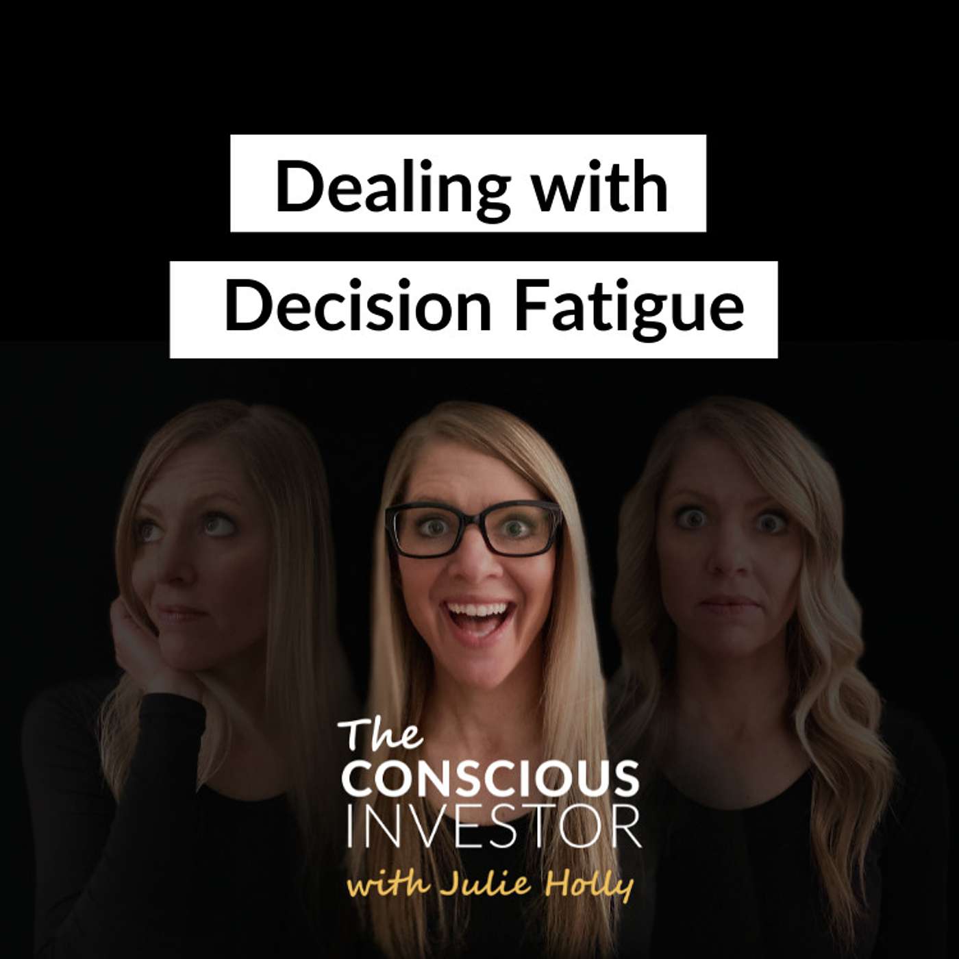 Ep294 Dealing with Decision Fatigue