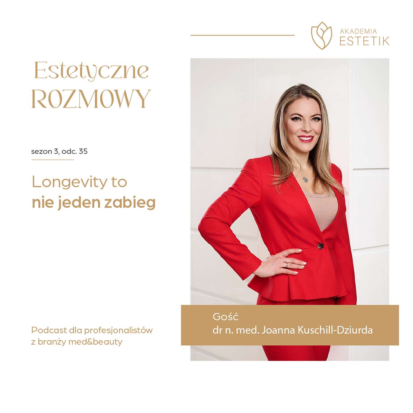 Longevity to nie jeden zabieg. Dr Joanna Kuschill-Dziurda episode artwork